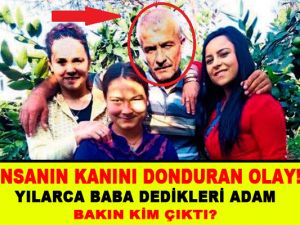 YILLARCA BABA DEDİKLERİ ADAM BAKIN KİM ÇIKTI