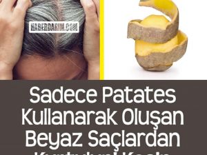 BEYAZ SAÇLARDAN KURTULUN