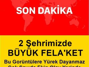 Maalesef iki şehrimizde