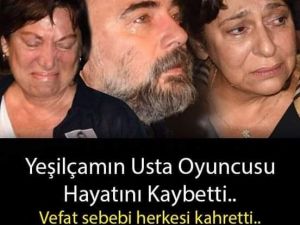 Yeşilçam bir ustasını daha kaybetti