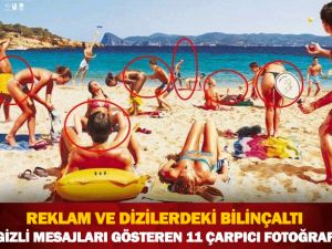 Reklam ve Dizilerdeki Bilinçaltı Gizli Mesajları Gösteren 11 Çarpıcı Fot