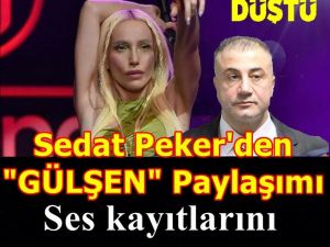 Sedat Peker, Gülşen hakkında konuştu!