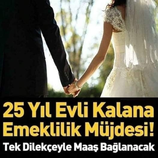 25 yıl evli kalana emeklilik! Şartlar tek tek açıklandı! galerisi resim 1
