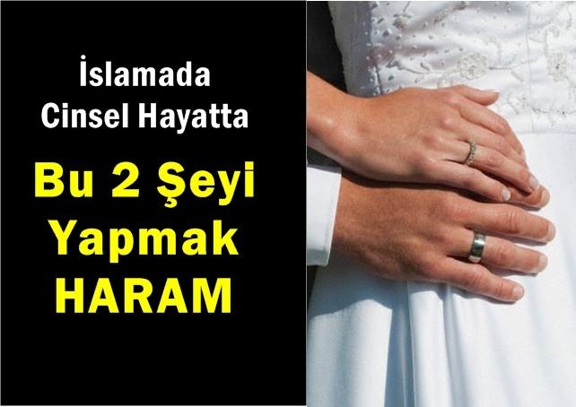 İslama Göre Cinsel Hayattaki Yasaklar Nelerdir? galerisi resim 1