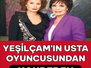 Yeşilçam Oyuncumuzdan Gelen Haber Herkesi Üzdü