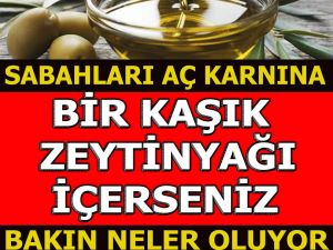 Bir Kaşık Zeytinyağı İçerseniz