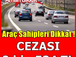 Araç Sahipleri Dikkat !