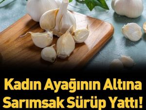 Ayağının altına sarımsak sürmenin mucizevi faydası