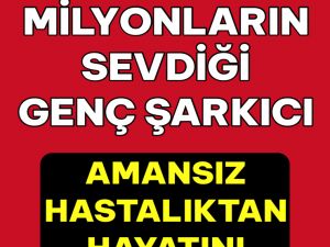 Genç Yasta Kaybettik