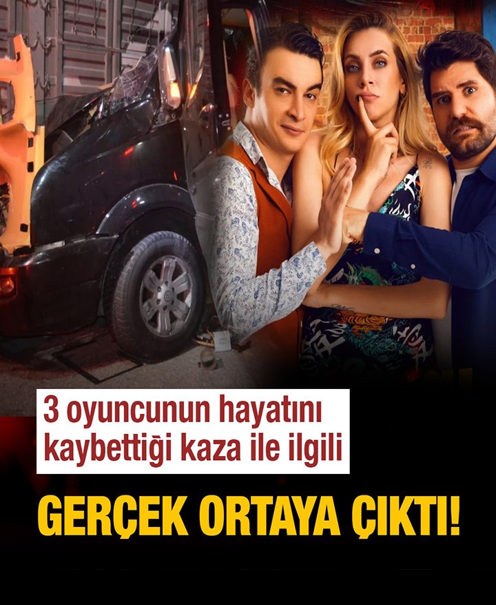 Ünlü oyuncuların hayatını kaybettiği kazada flaş gelişme yaşandı! galerisi resim 1