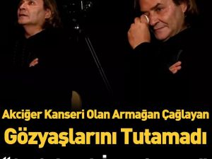Armağan Çağlayan Gözyaşları İçinde Hastalığını Anlattı