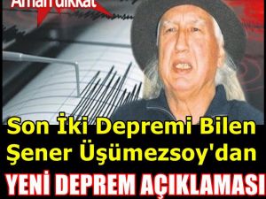 Şener Üşümezsoy’dan yeni deprem açıklaması.