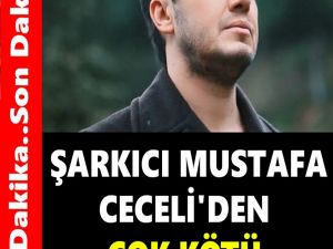 ŞARKICI MUSTAFA CECELİ