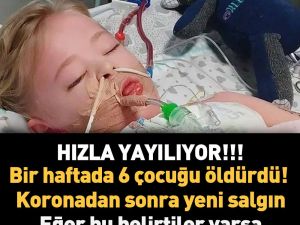 Çocuğunuzda eğer bu belirtiler varsa