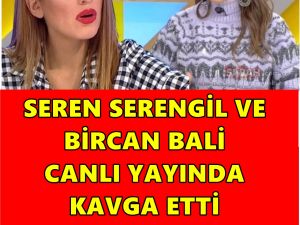 Seren Serengil ve Bircan Bali