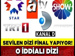 Sevilen dizi final yapıyor