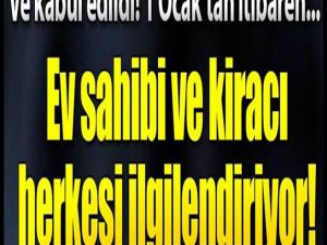 Ev Sahibi ve kiracıların dikkatine!