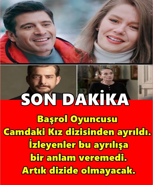 Camdaki Kız’da sürpriz beklenmedik ayrılık galerisi resim 1