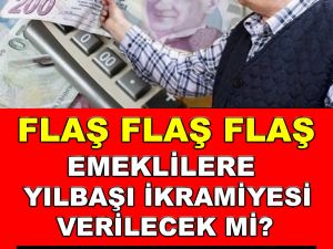 EMEKLİYE YENİ YIL İKRAMİYESİ