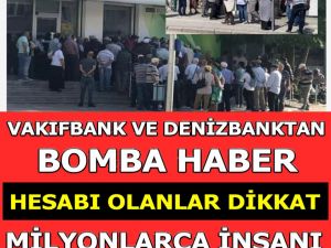 O Bankalarda Hesabı Olanlar Aman Dikkat!