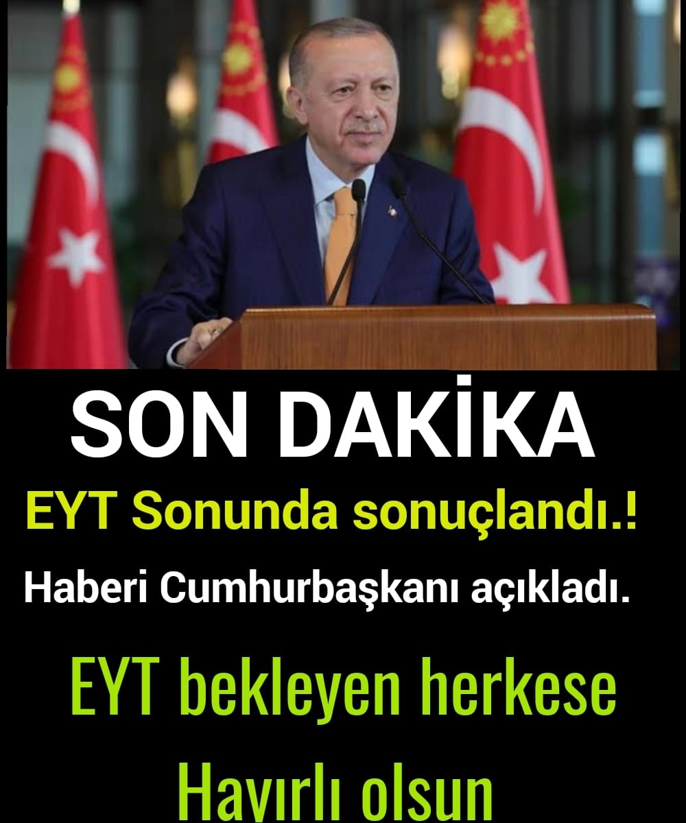 ERDOĞAN EYT'Yİ AÇIKLADI galerisi resim 1