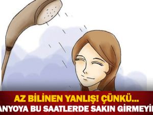 BANYOYA BU SAATLERDE SAKIN GİRMEYİN!