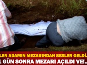 ÖLEN ADAMIN MEZARINDAN SESLER GELDİ... 1 GÜN SONRA MEZARI AÇILDI VE!...