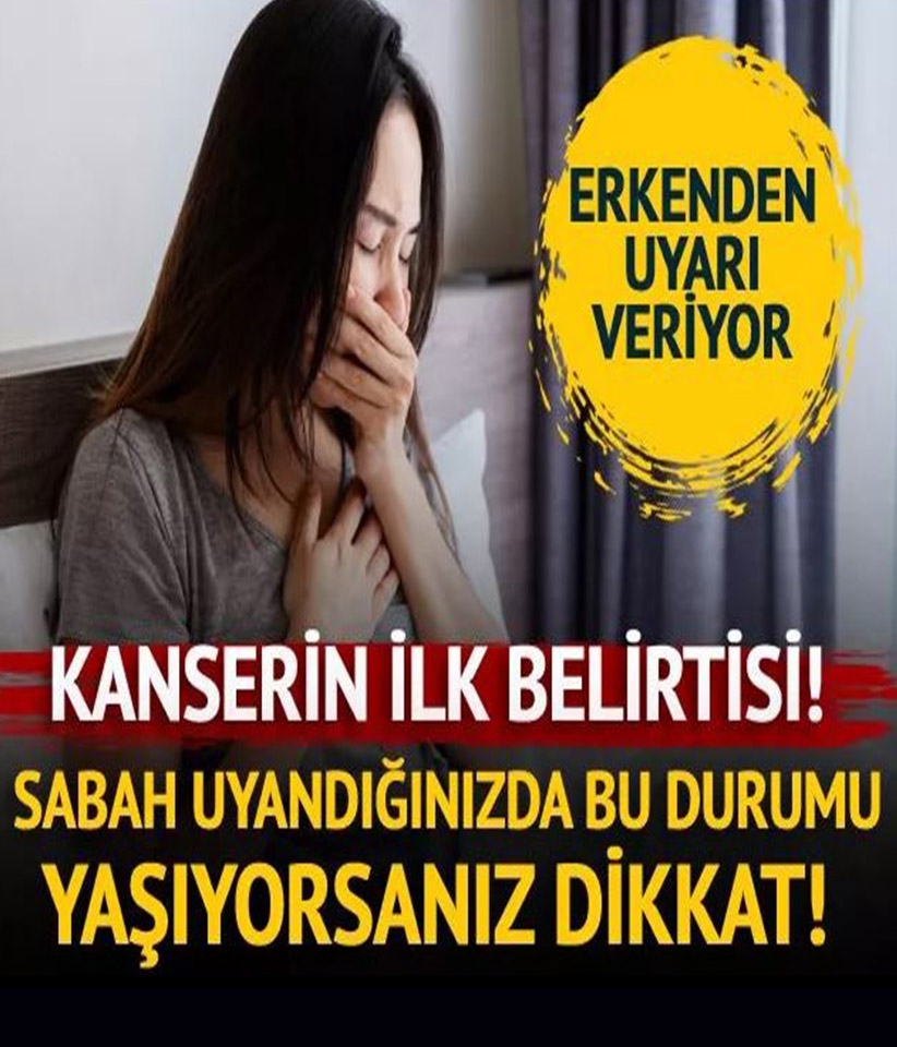 Kanserin ilk belirtisi sabahları ortaya çıkıyor galerisi resim 1