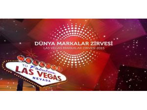Dünya Markalar Zirvesi Las Vegas’ta Düzenlenecek