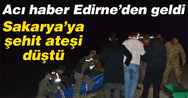 Sakarya'ya şehit ateşi düştü