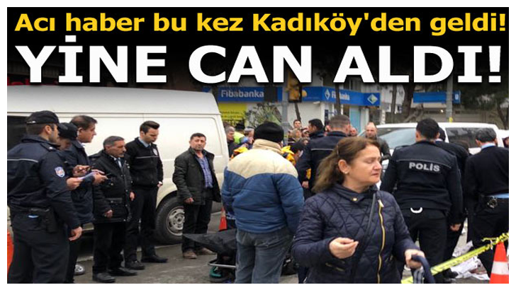 ÜZÜCÜ OLAY KADIKÖY’DEN GELDİ