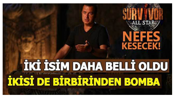 Acun Ilıcalı Bombayı Patlattı.. Survivor 2018’e katılacak iki bomba isim daha belli oldu