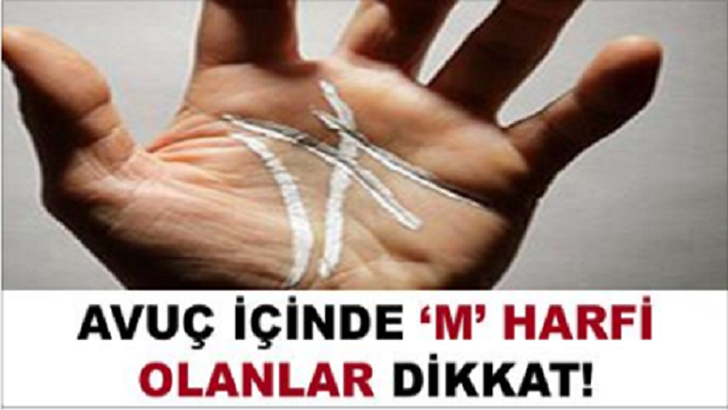 Avucunun İçinde ‘M’ Harfi Olanlar DİKKAT! Büyük