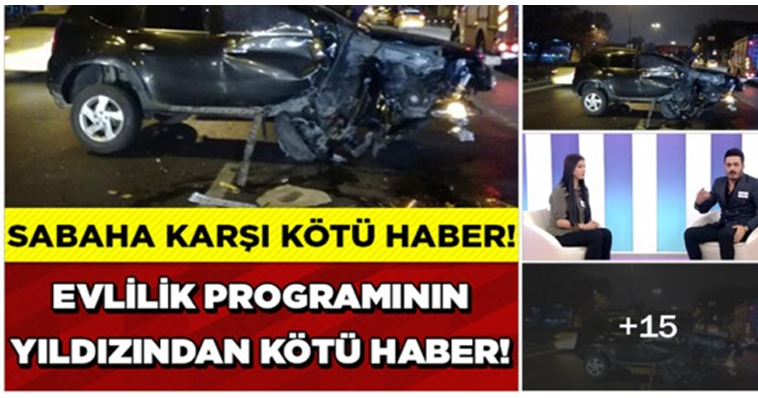 Sabaha Karşı KÖTÜ Haber! Evlilik Programının Yıldızından KÖTÜ Haber!