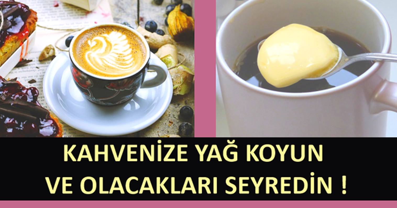 Kahvenin İçine Yağ Koyunca Olanlara Şaşıracaksınız