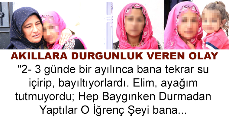 DAHA 15 YAŞINDA! BANA İLAÇLI SU VERİP BAYILTIP 4 AY BOYUNCA … ETTİLER