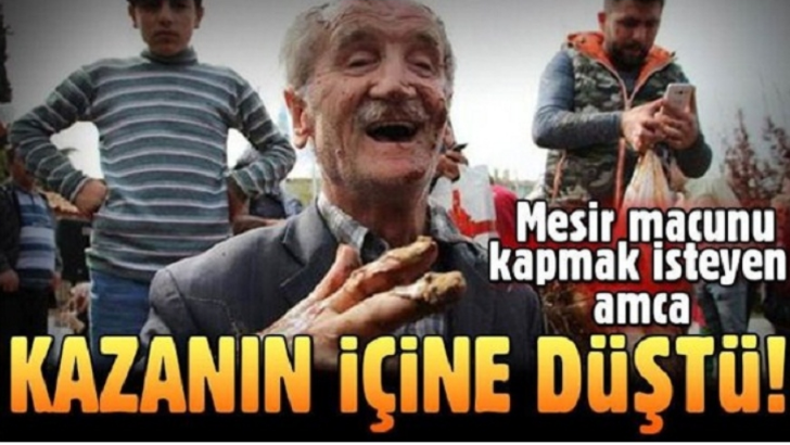 MESİR MACUNU KAPMAK İSTEYEN ADAM KAZANIN İÇİNE DÜŞTÜ