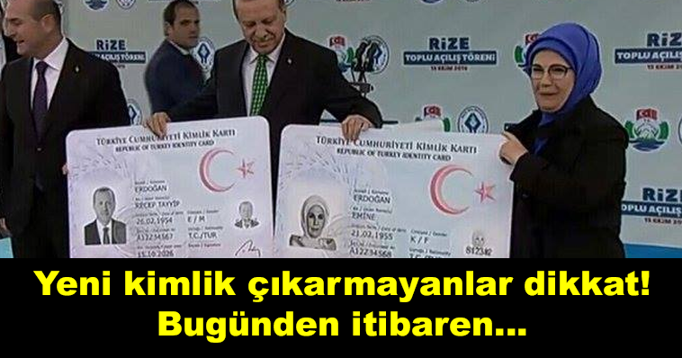 YENİ KİMLİK ÇIKARMAYANLAR DİKKAT! BUGÜNDEN İTİBAREN...
