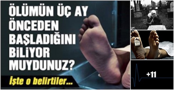 ÖLÜMÜN ÜÇ AY ÖNCEDEN BAŞLADIĞINI BİLİYOR MUYDUNUZ? İŞTE BELİRTİLERİ…