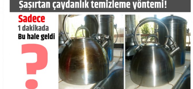 ŞAŞIRTAN ÇAYDANLIK TEMİZLEME YÖNTEMİ! SADECE 1 DAKİKADA BU HALE GELDİ