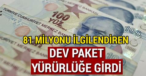 DEV PAKET YÜRÜRLÜĞE GİRDİ! 7 DEV HAMLE