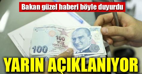 BAKAN GÜZEL HABERİ VERDİ