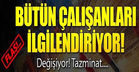 Bütün Çalışanları İlgilendiriyor! Değişiyor…