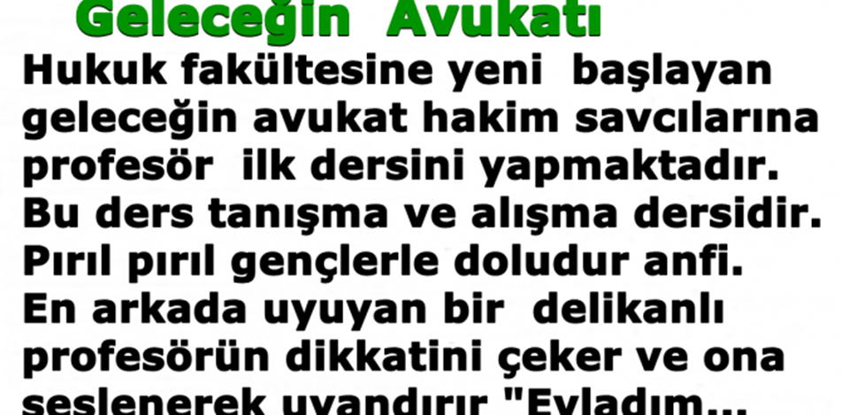 GELECEĞİN AVUKAT HAKİM SAVCILARINA PROFESÖR ANFİDE İLK DERSİNİ YAPMAKTADIR.