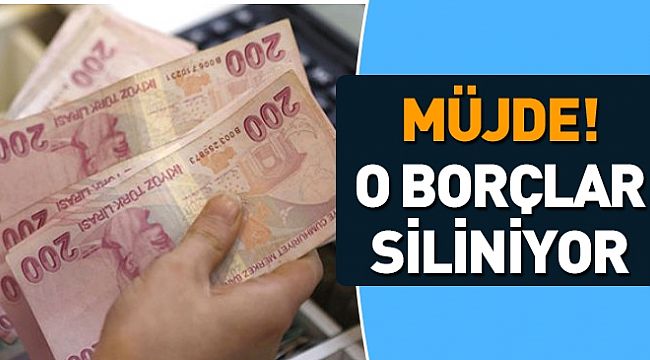 Türkiye'yi Sevince Boğan Büyük Müjde... Borçların Hepsi Silinecek...
