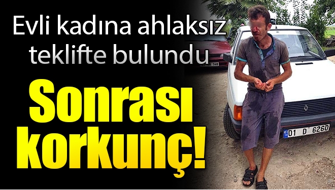 Evli kadına ahlaksız teklife meydan dayağı