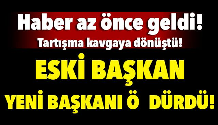 HABER AZ ÖNCE GELDİ! TARTIŞMA KAVGAYA DÖNÜŞTÜ