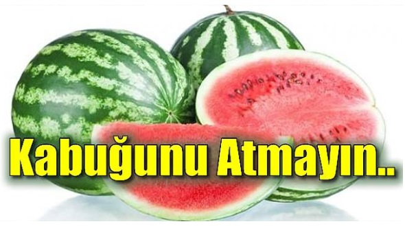 Karpuz Kabuklarını Atmayın Ne İşe Yaradığını Duyunca Çok Şaşıracaksınız