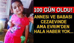 Evrim 100 gündür kayıp