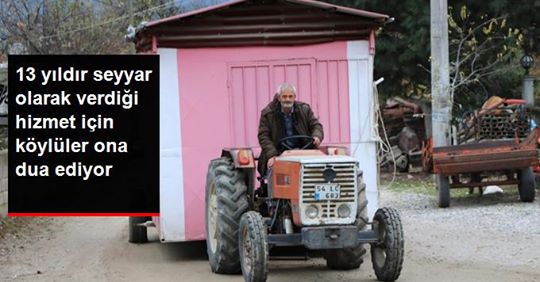 13 Yıldır Köylülere Seyyar Olarak Hizmet Veriyor